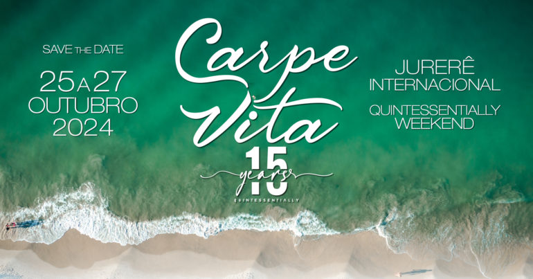 Weekend "Carpe Vita" aterriza em Jurerê In no final de semana