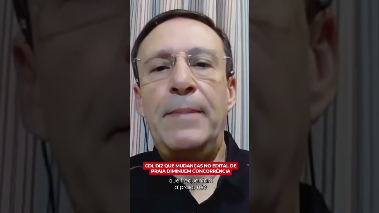 CDL DIZ QUE MUDANÇAS NO EDITAL DE PRAIA DIMINUEM CONCORRÊNCIA